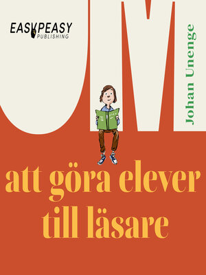cover image of Om att göra elever till läsare